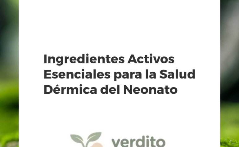 Ingredientes Activos Esenciales para la Salud Dérmica del Neonato